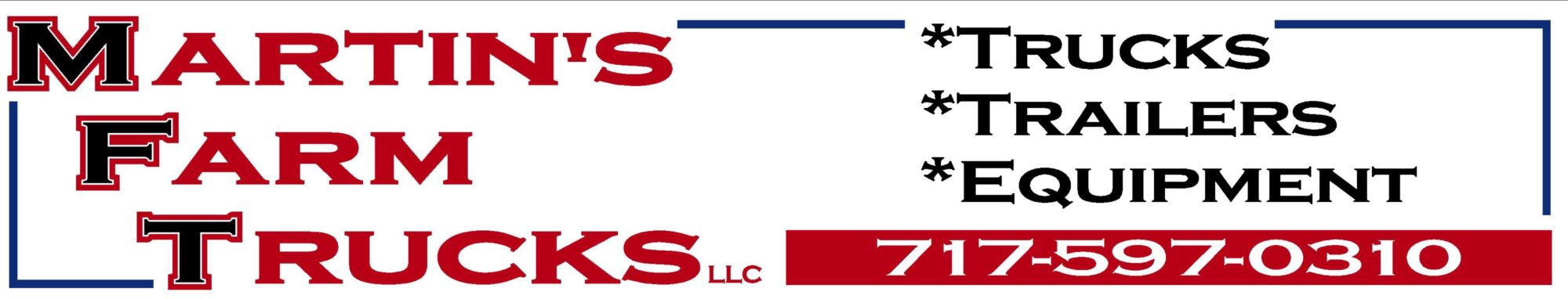 TRUCK & TRAILER AUCTION FOR MARTIN’S FARM TRUCKS – GREENCASTLE, PA / TUE. DECEMBER 30 @ 10:00 A.M.